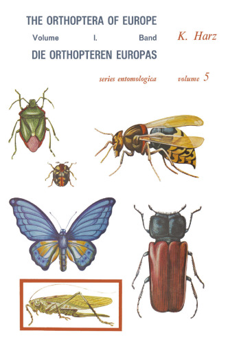 Die Orthopteren Europas / The Orthoptera of Europe: Volume I