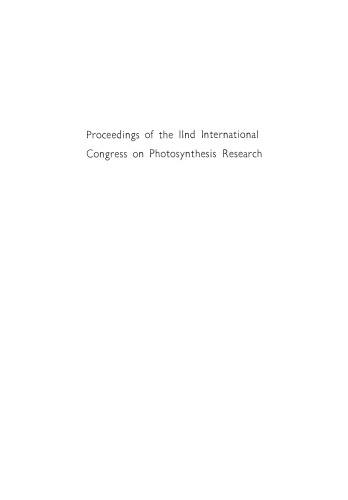 Photosynthesis, two centuries after its discovery by Joseph Priestley: Proceedings of the IInd International Congress on Photosynthesis Research Stresa, June 24 – 29, 1971 Volume 2 Ion transport and phosphorylation