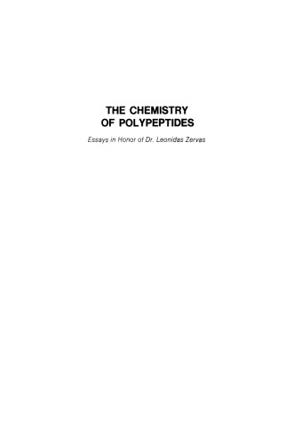 The Chemistry of Polypeptides: Essays in Honor of Dr. Leonidas Zervas