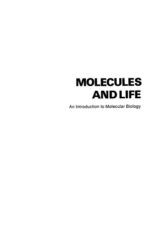 Molecules and Life: An Introduction to Molecular Biology