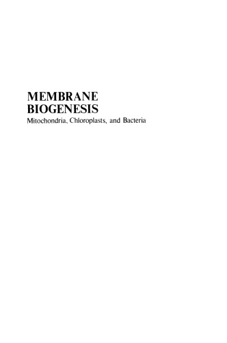 Membrane Biogenesis: Mitochondria, Chloroplasts, and Bacteria