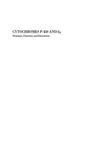 Cytochromes P-450 and b5 : Structure, Function, and Interaction