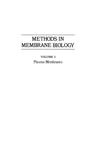 Methods in Membrane Biology: Volume 3 Plasma Membranes