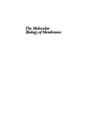 The Molecular Biology of Membranes