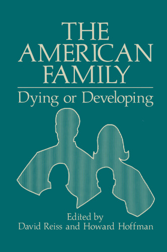 The American Family: Dying or Developing