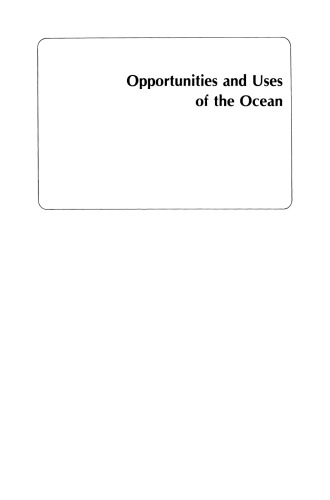 Opportunities and Uses of the Ocean