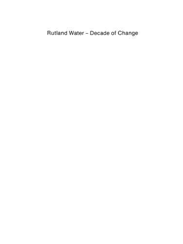 Rutland Water — Decade of Change: Proceedings of the Conference held in Leicester, U.K., 1–3 April 1981