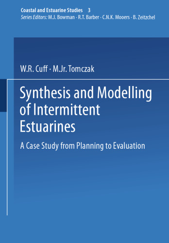 Synthesis and Modelling of Intermittent Estuaries: A Case Study from Planning to Evaluation