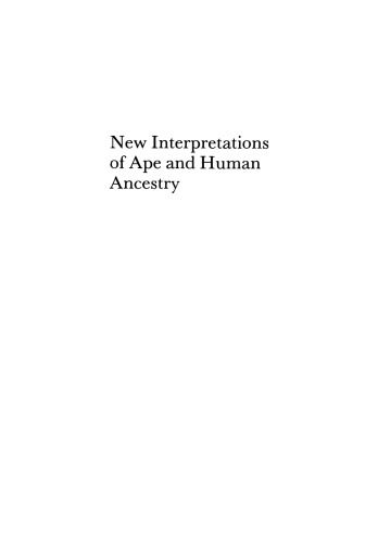 New Interpretations of Ape and Human Ancestry