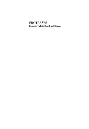 Proteases: Potential Role in Health and Disease