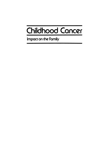 Childhood Cancer: Impact on the Family