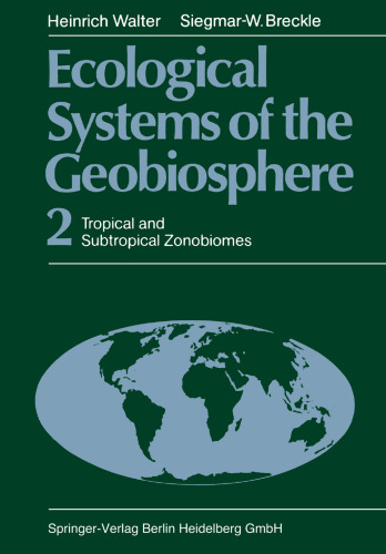 Ecological Systems of the Geobiosphere: 2 Tropical and Subtropical Zonobiomes