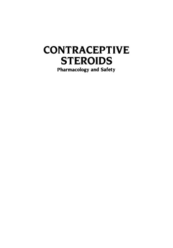 Contraceptive Steroids: Pharmacology and Safety