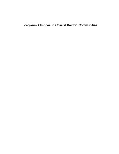 Long-Term Changes in Coastal Benthic Communities: Proceedings of a Symposium, held in Brussels, Belgium, December 9–12,1985