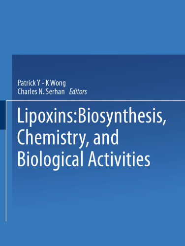 Lipoxins: Biosynthesis, Chemistry, and Biological Activities