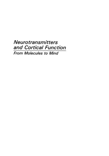 Neurotransmitters and Cortical Function: From Molecules to Mind