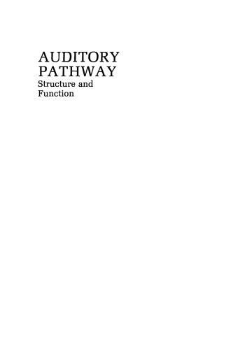 Auditory Pathway: Structure and Function