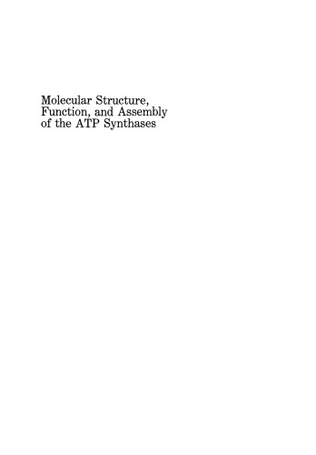 Molecular Structure, Function, and Assembly of the ATP Synthases