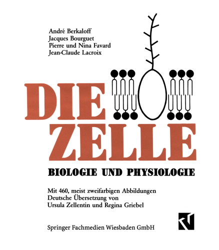 Die Zelle: Biologie und Physiologie