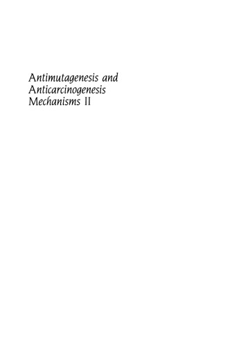 Antimutagenesis and Anticarcinogenesis Mechanisms II