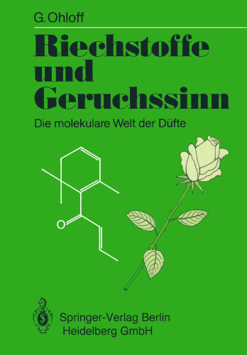 Riechstoffe und Geruchssinn: Die molekulare Welt der Dufte