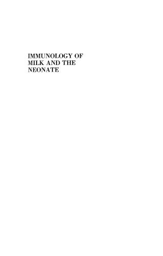 Immunology of Milk and the Neonate