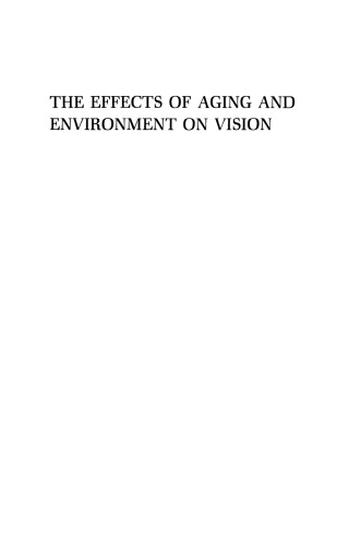 The Effects of Aging and Environment on Vision