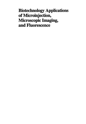 Biotechnology Applications of Microinjection, Microscopic Imaging, and Fluorescence