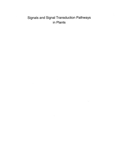 Signals and Signal Transduction Pathways in Plants