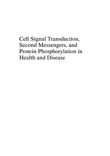 Cell Signal Transduction, Second Messengers, and Protein Phosphorylation in Health and Disease