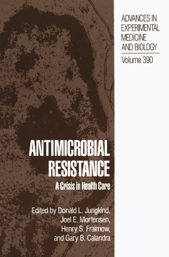 Antimicrobial Resistance: A Crisis in Health Care