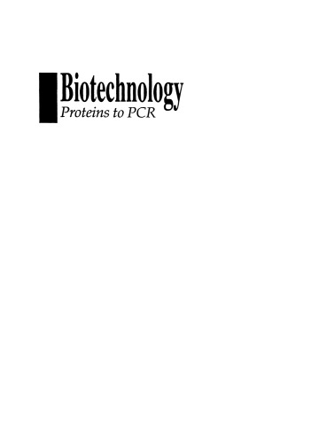 BiotechnologyProteins to PCR : A Course in Strategies and Lab Techniques