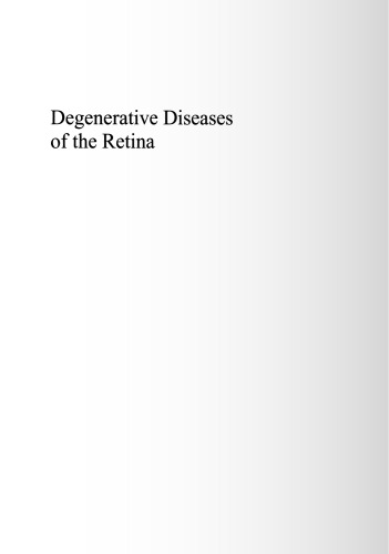 Degenerative Diseases of the Retina