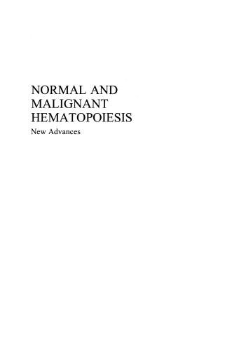 Normal and Malignant Hematopoiesis: New Advances