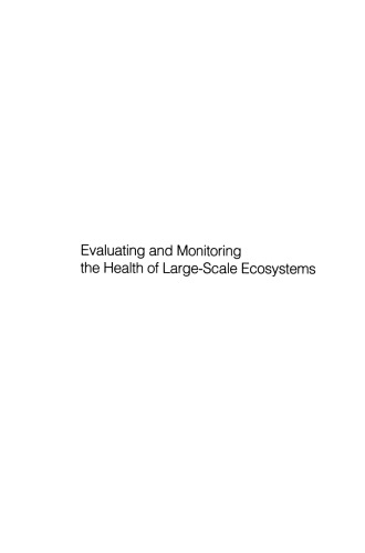 Evaluating and Monitoring the Health of Large-Scale Ecosystems