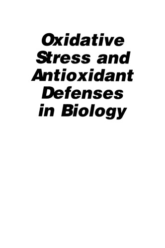 Oxidative Stress and Antioxidant Defenses in Biology