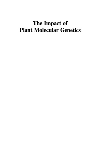 The Impact of Plant Molecular Genetics