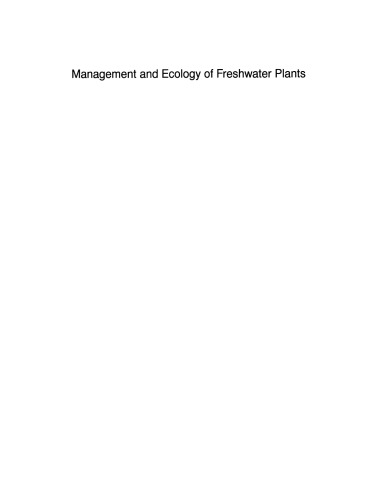 Management and Ecology of Freshwater Plants: Proceedings of the 9th International Symposium on Aquatic Weeds, European Weed Research Society