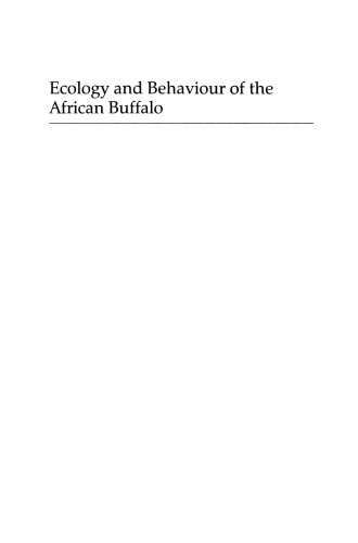 Ecology and Behaviour of the African Buffalo: Social inequality and decision making