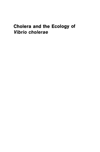 Cholera and the Ecology of Vibrio cholerae