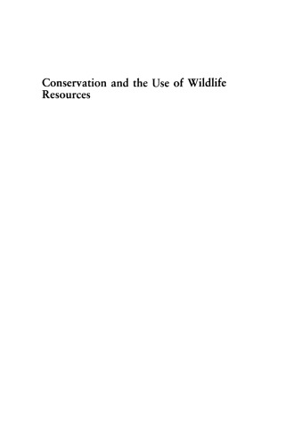 Conservation and the Use of Wildlife Resources