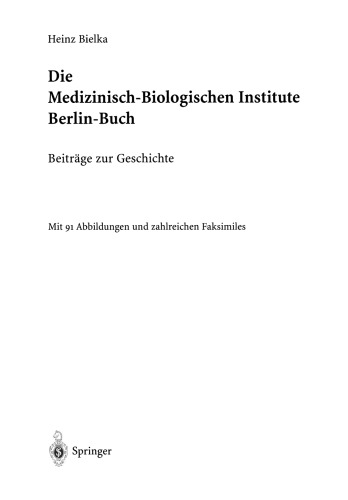 Die Medizinisch-Biologischen Institute Berlin-Buch: Beitrage zur Geschichte