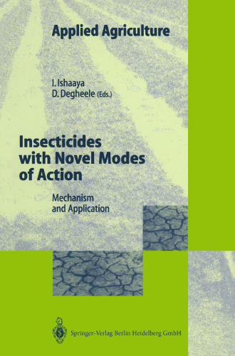 Insecticides with Novel Modes of Action: Mechanisms and Application