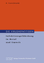 Die Virushepatitiden: Infektionsgefährdung in Beruf und Umwelt