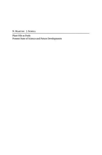 Plant Oils as Fuels: Present State of Science and Future Developments Proceedings of the Symposium held in Potsdam, Germany February 16–18, 1997