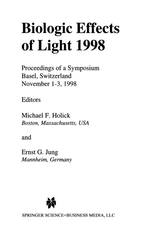 Biologic Effects of Light 1998: Proceedings of a Symposium Basel, Switzerland November 1–3, 1998