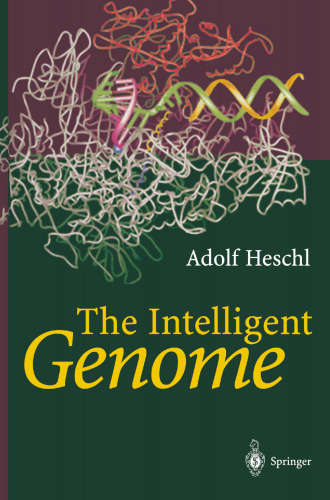 The Intelligent Genome: On the Origin of the Human Mind by Mutation and Selection