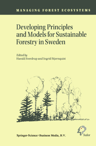 Developing Principles and Models for Sustainable Forestry in Sweden