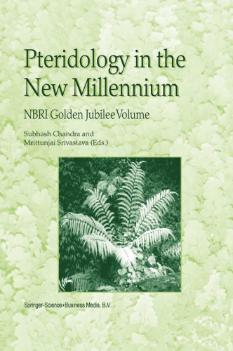 Pteridology in the New Millennium: NBRI Golden Jubilee Volume