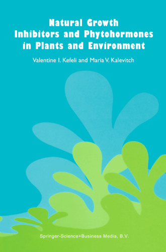 Natural Growth Inhibitors and Phytohormones in Plants and Environment